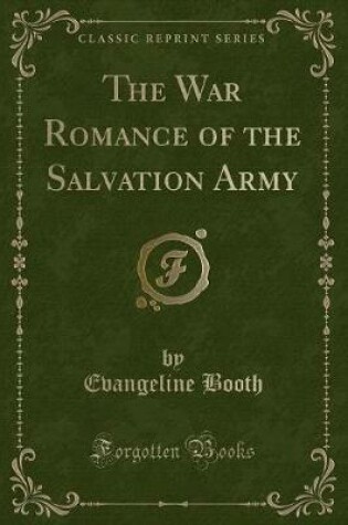 Cover of The War Romance of the Salvation Army (Classic Reprint)