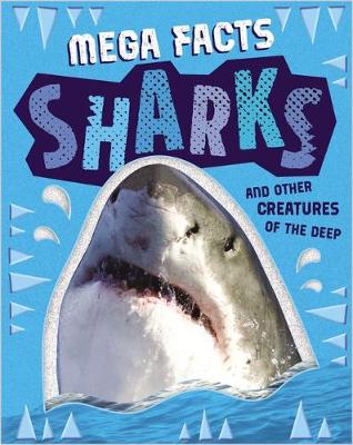 Book cover for Mega Facts Sharks and Other Creatures of the Deep