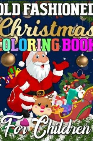 Cover of Old Fashioned Christmas Coloring Book for Children