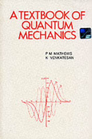 Cover of A Textbook of Quantum Mechanics