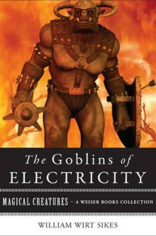 Cover of Goblins of Electricity