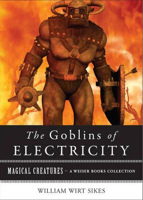 Book cover for Goblins of Electricity