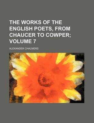 Book cover for The Works of the English Poets, from Chaucer to Cowper Volume 7