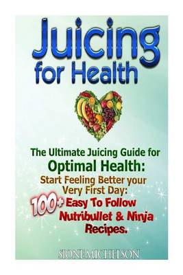 Book cover for Juicing For Health