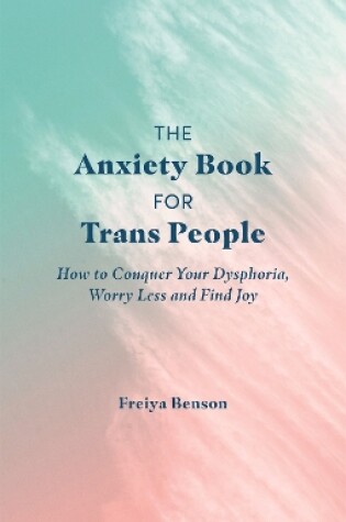 Cover of The Anxiety Book for Trans People