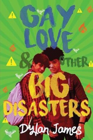 Cover of Gay Love and Other Big Disasters