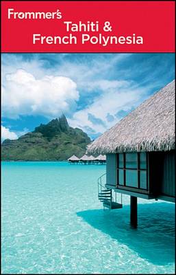 Cover of Frommer's Tahiti and French Polynesia