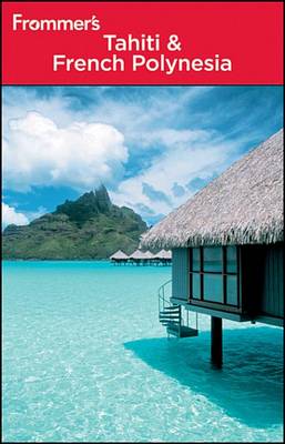 Book cover for Frommer's Tahiti and French Polynesia