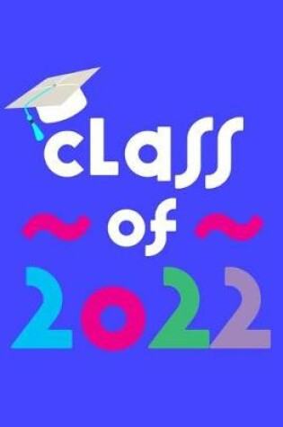 Cover of Class of 2022