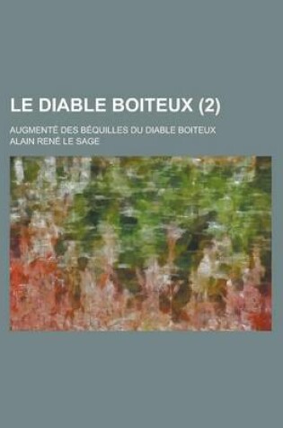 Cover of Le Diable Boiteux; Augmente Des Bequilles Du Diable Boiteux (2)