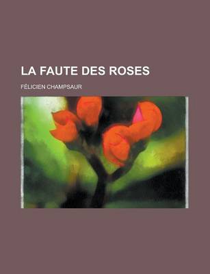 Book cover for La Faute Des Roses