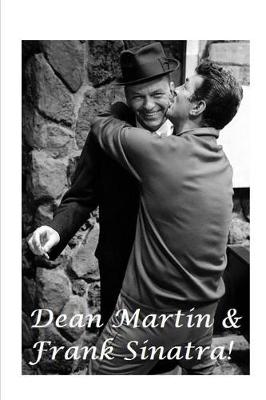 Book cover for Dean Martin and Frank Sinatra!