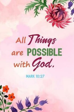 Cover of All Things Are Possible with God. Mark 10