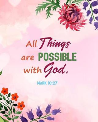 Book cover for All Things Are Possible with God. Mark 10