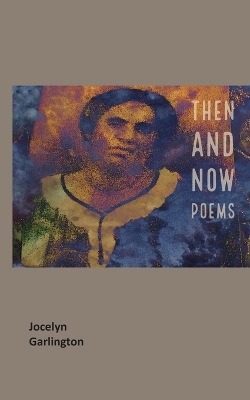 Book cover for Then And Now Poems