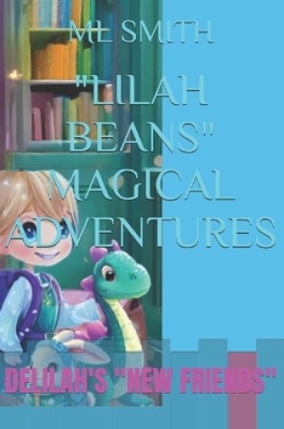 Cover of "Lilah Beans" Magical Adventures