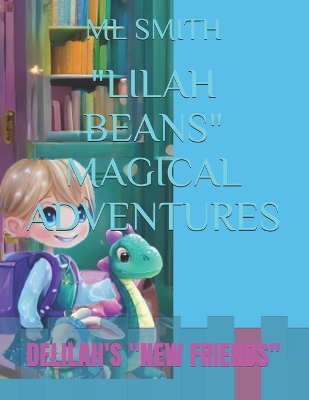 Book cover for "Lilah Beans" Magical Adventures