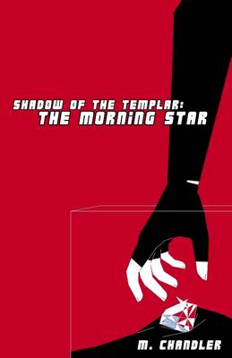 Book cover for Shadow of the Templar: The Morning Star