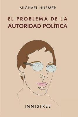 Book cover for El Problema de la Autoridad Pol tica