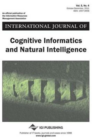 Cover of International Journal of Cognitive Informatics and Natural Intelligence, Vol 5 ISS 4