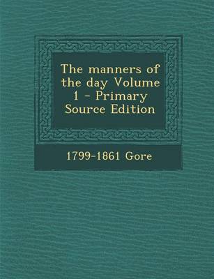 Book cover for Manners of the Day Volume 1