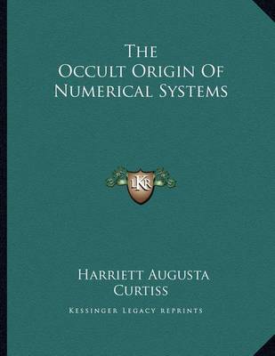 Book cover for The Occult Origin of Numerical Systems