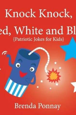 Cover of Knock Knock, Red, White, and Blue!