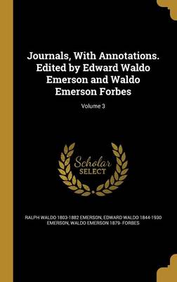 Book cover for Journals, with Annotations. Edited by Edward Waldo Emerson and Waldo Emerson Forbes; Volume 3