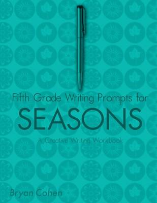 Book cover for Fifth Grade Writing Prompts for Seasons