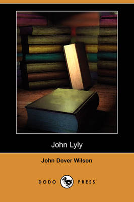 Book cover for John Lyly (Dodo Press)