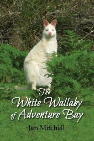 Cover of The White Wallaby of Adventure Bay