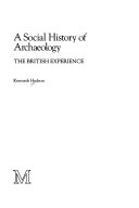 Book cover for A Social History of Archaeology