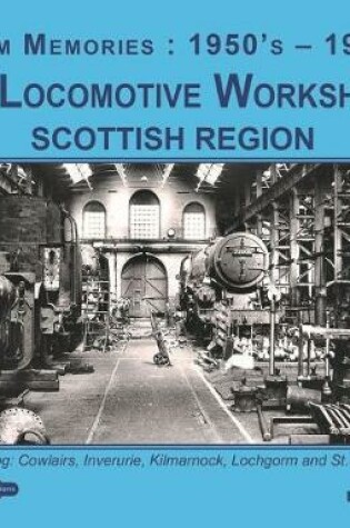 Cover of BR Locomotive Workshops Scottish Region