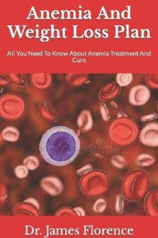 Cover of Anemia And Weight Loss Plan