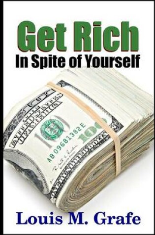 Cover of Get Rich in Spite of Yourself