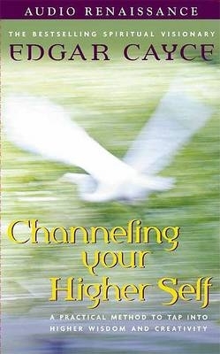 Book cover for Channeling Your Higher Self