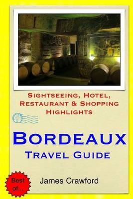 Book cover for Bordeaux Travel Guide