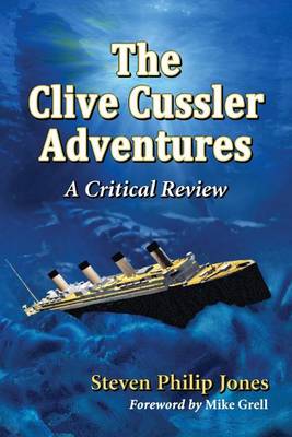 Book cover for Clive Cussler Adventures, The: A Critical Review