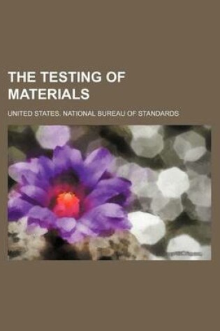 Cover of The Testing of Materials