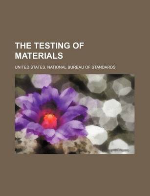 Book cover for The Testing of Materials