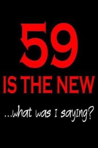 Cover of 59 Is The New