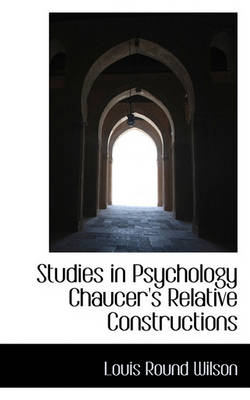 Book cover for Studies in Psychology Chaucer's Relative Constructions