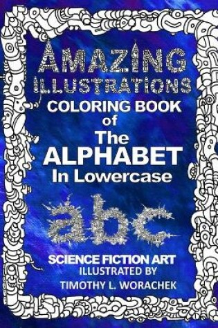 Cover of Amazing Illustrations-The Alphabet in Lowercase