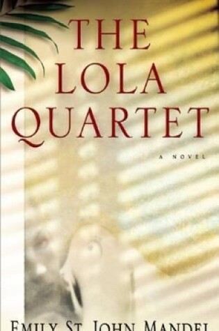 Cover of The Lola Quartet