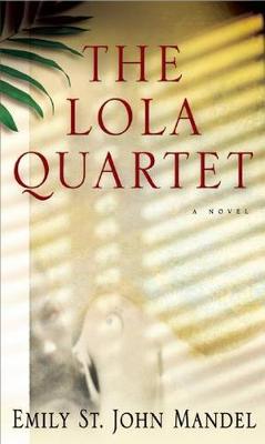 Book cover for The Lola Quartet