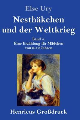 Cover of Nesthäkchen und der Weltkrieg (Großdruck)