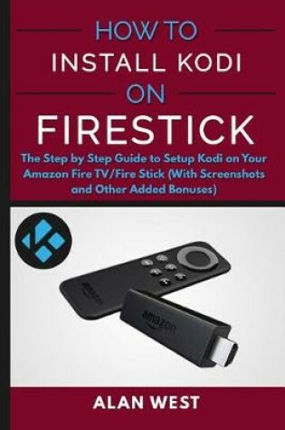 Cover of How To Install Kodi on FireStick