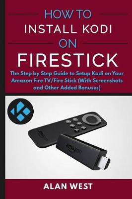 Book cover for How To Install Kodi on FireStick