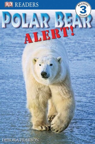 Cover of DK Readers L3: Polar Bear Alert!