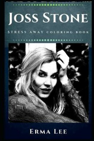 Cover of Joss Stone Stress Away Coloring Book